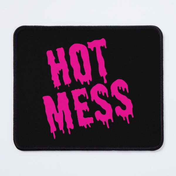 Item preview, Hot Mess designed and sold by Garry Vaux.