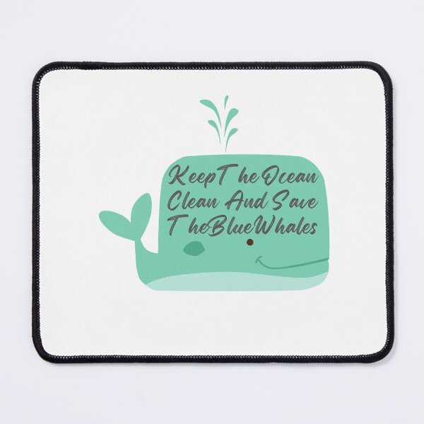 Item preview, Keep The Ocean Clean And Save The Blue Whales designed and sold by EsraaBaniOdeh.