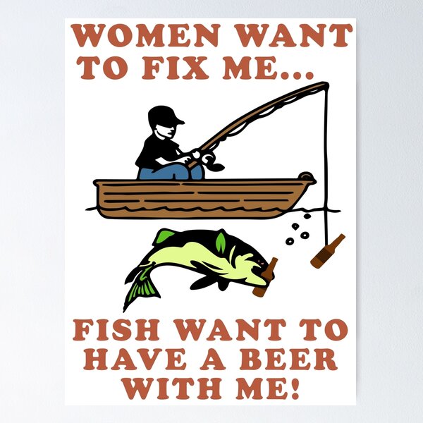 Women Want Me Fish Fear Me - Fishing, Meme, Funny Active T-Shirt for Sale  by SpaceDogLaika