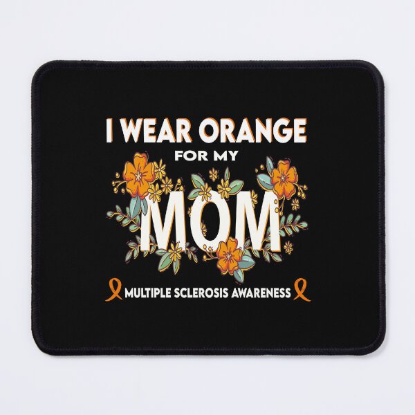 Item preview, I Wear Orange For My Mom Multiple Sclerosis Awareness designed and sold by MqHStore.