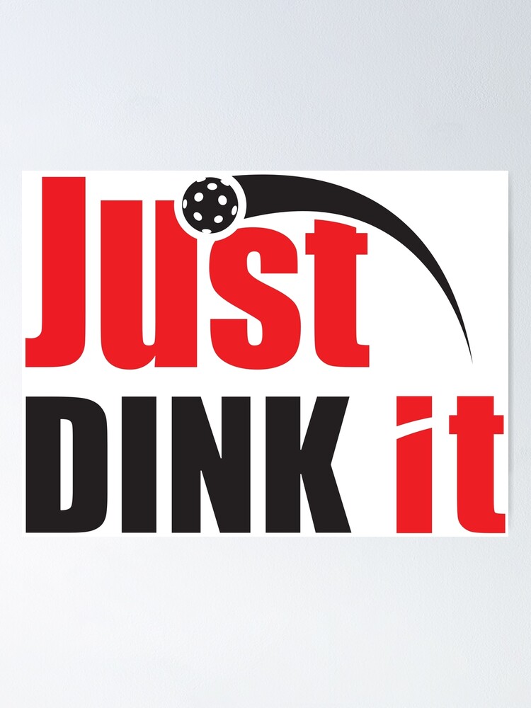 &ldquo;Just Dink It - Black and Red Pickleball Design " Poster for Sale by