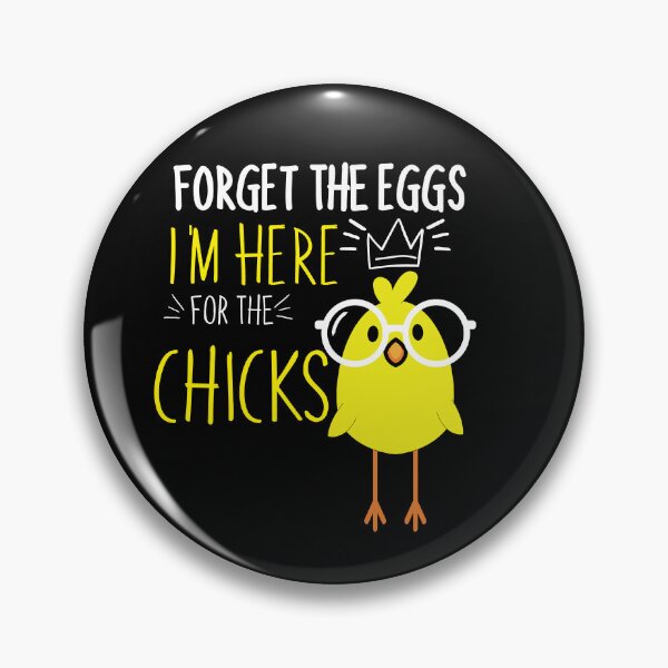 Item preview, forget the eggs i'm here for chicks, Happy Easter Spring Holiday,funny easter gift designed and sold by ourpretty.