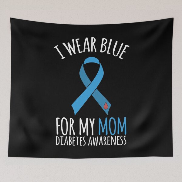 Item preview,  Wear Blue For My Mom Diabetes Awareness Month designed and sold by kindxinn.