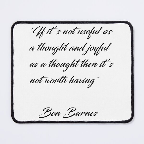 Item preview, Ben Barnes 'Thoughts' Quote designed and sold by SheryRKO.
