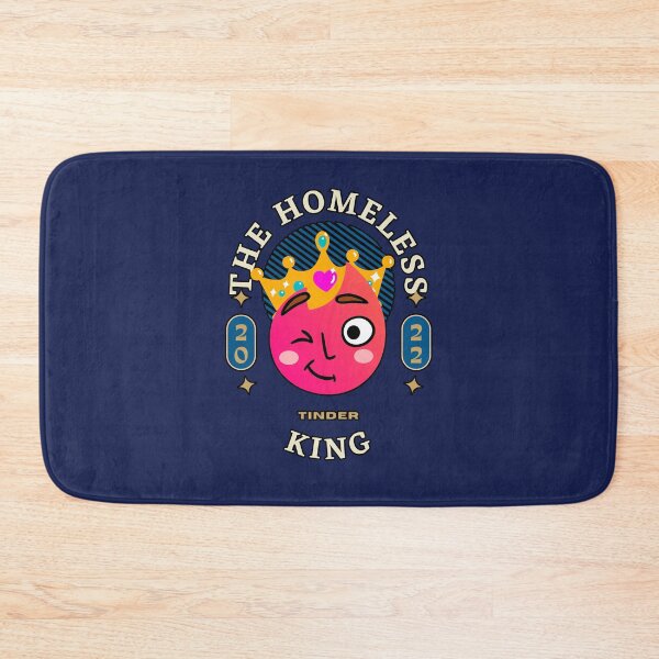 Item preview, Homeless Tinder King 2022 designed and sold by deejum.