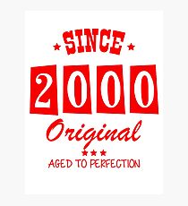 Since 2000 Original Aged To Perfection Photographic Print