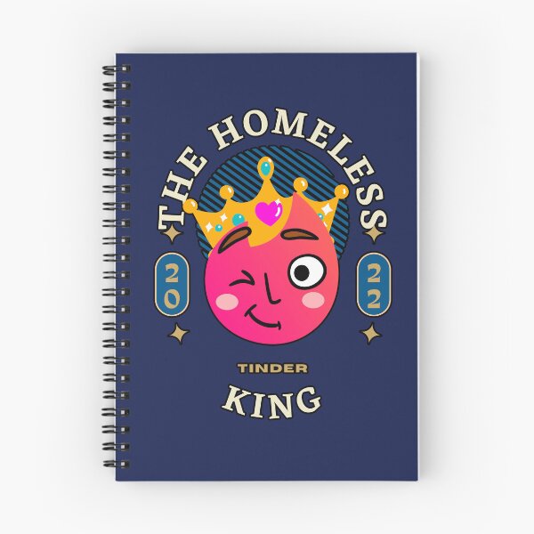 Item preview, Homeless Tinder King 2022 designed and sold by deejum.