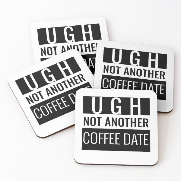 Item preview, Ugh, Not Another Coffee Date. Sticker designed and sold by bestfunonline.