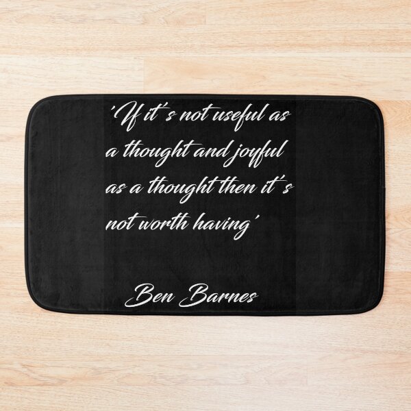 Item preview, Ben Barnes 'Thoughts' Quote White on black designed and sold by SheryRKO.