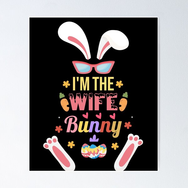 Item preview, Fun Easter Bunny Wife Cute Matching Family Easter Sunday Party,I'm The Wife Bunny   designed and sold by pedrored369.