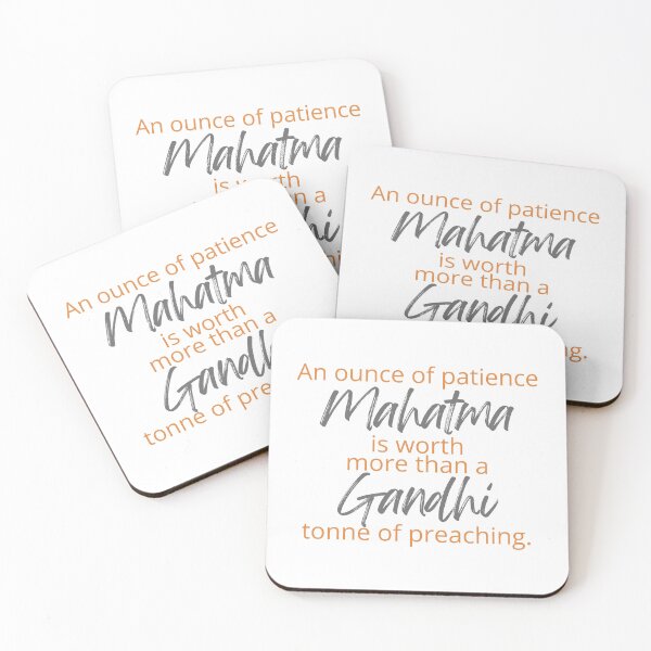 Item preview, Mahatma Gandhi - An ounce of patience is worth more than a tonne of preaching. designed and sold by SonaGold.