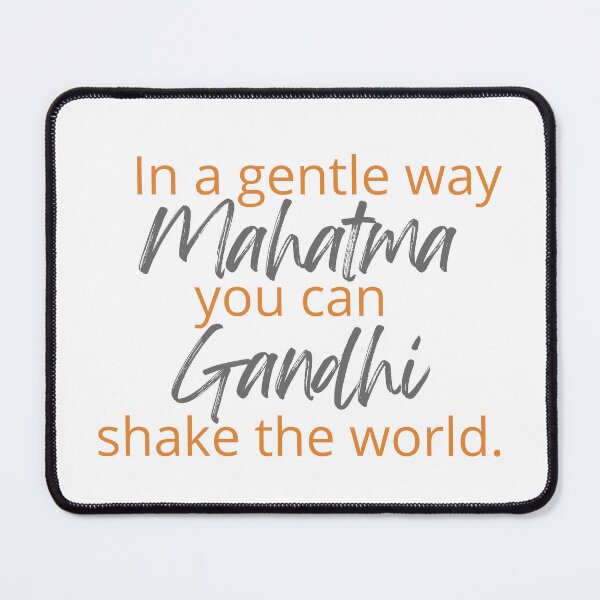 Item preview, Mahatma Gandhi - In a gentle way you can shake the world. designed and sold by SonaGold.