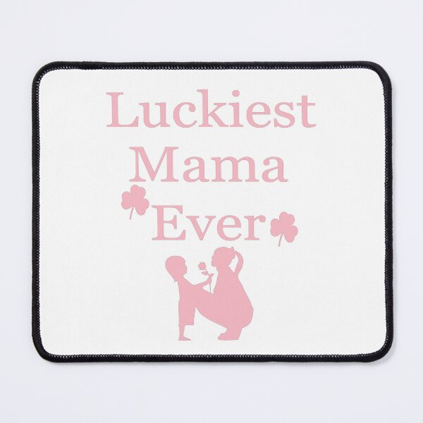 Item preview, luckiest mama ever designed and sold by EagleArtist12.
