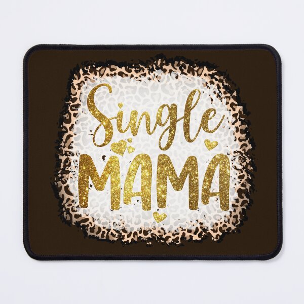 Item preview, Single Mama Leopard Print designed and sold by Digital-Thought.