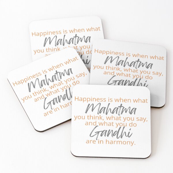 Item preview, Mahatma Gandhi - Happiness is when what you think, what you say, and what you do are in harmony. designed and sold by SonaGold.