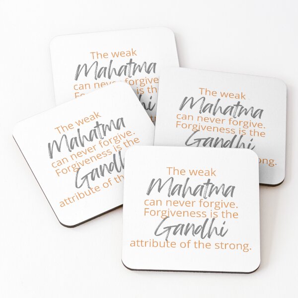 Item preview, Mahatma Gandhi - The weak can never forgive. Forgiveness is the attribute of the strong. designed and sold by SonaGold.
