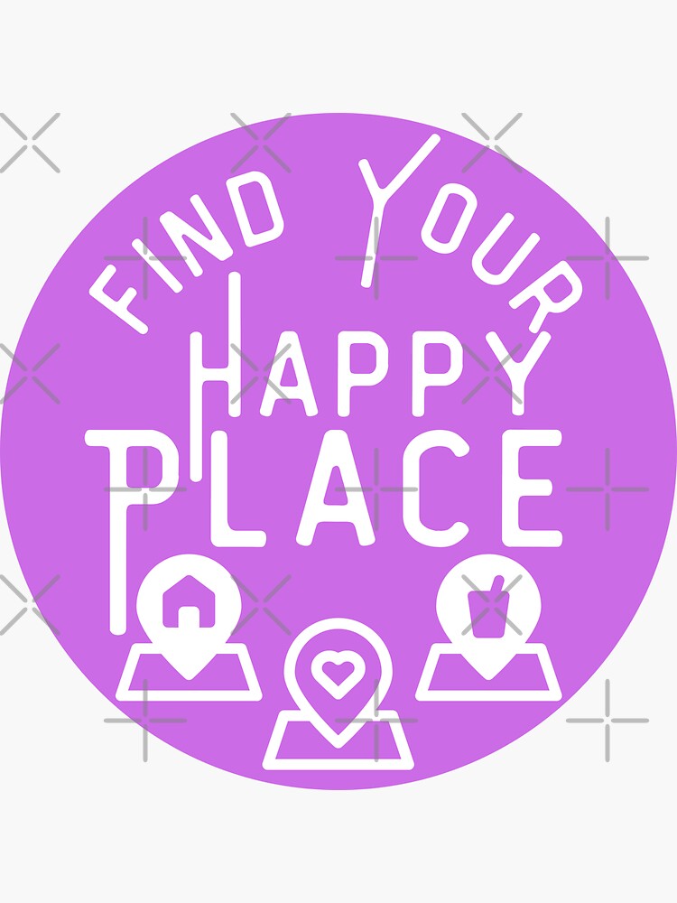 "Find Your Happy Place" Sticker for Sale by Gilyglo Redbubble