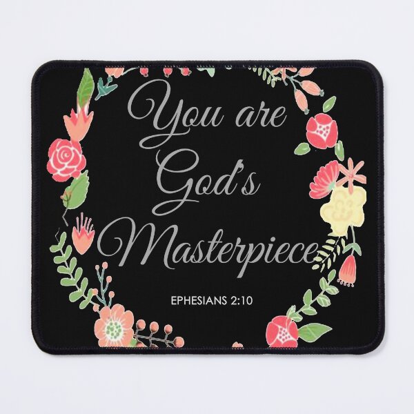Item preview, You Are God's Masterpiece. Ephessians 2:10 designed and sold by Roland1980.