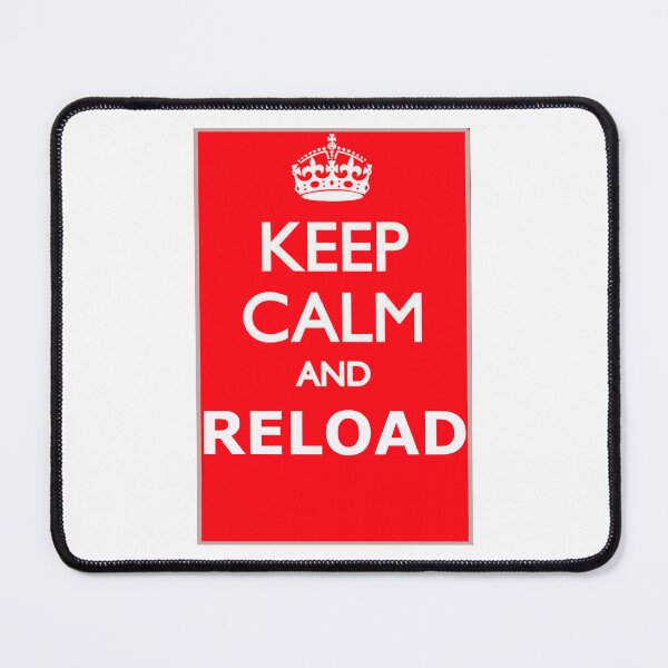 Item preview, KEEP CALM AND RELOAD designed and sold by skanner30.