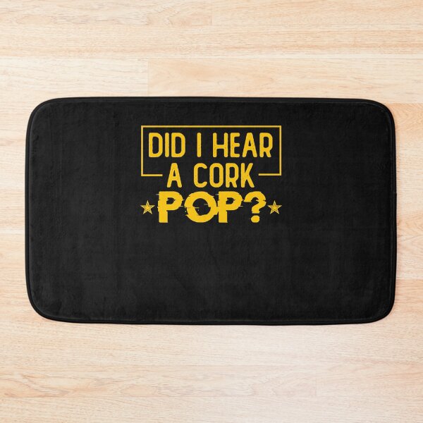 Item preview, Did I Hear a Cork Pop (4) designed and sold by Oscar123412.