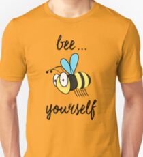 "Bee" Yourself Black Text Positive Message Unisex T-Shirt