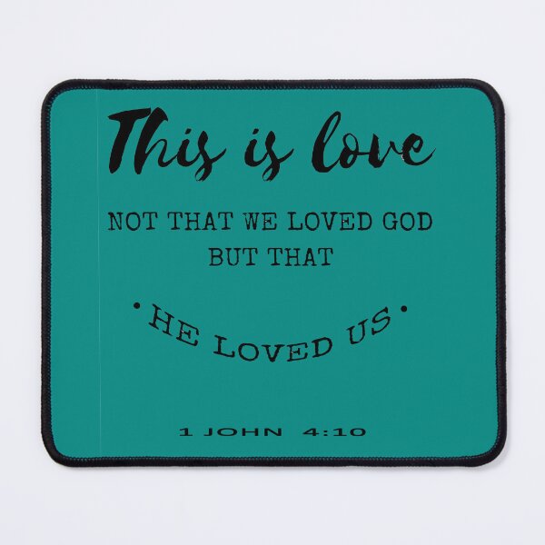 Item preview, This Is Love Not That We Loved God But That He Loved Us Bible Verse 1 John 4:10 designed and sold by Roland1980.
