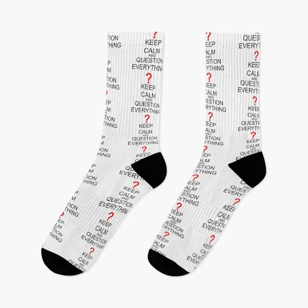 Item preview, Keep Calm And Question Everything designed and sold by FireFoxxy.