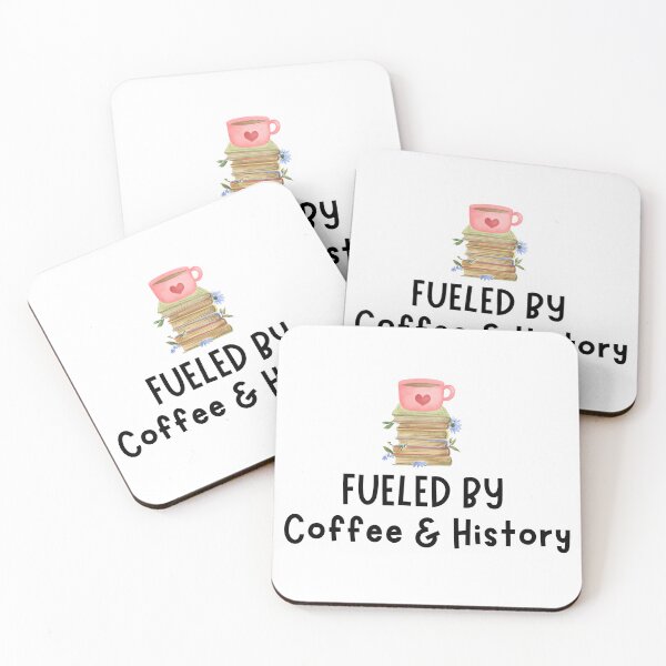 Item preview, Fueled by Coffee and History designed and sold by TrippyHistory.