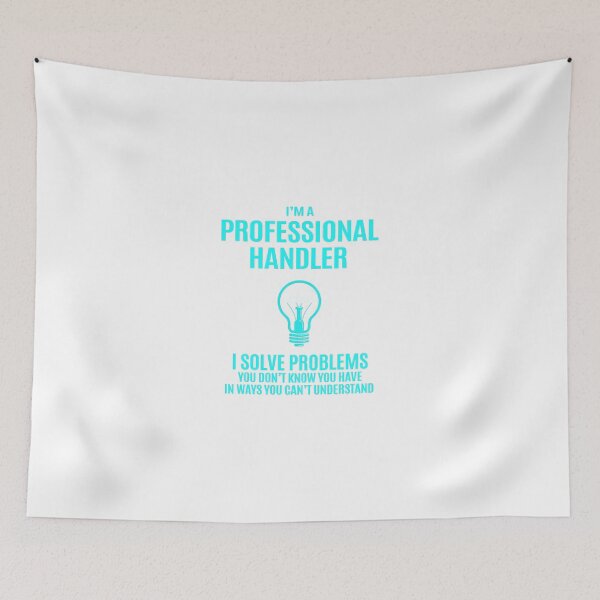 Item preview, Professional Handler - I Solve Problems Job Gift designed and sold by melissaval2.
