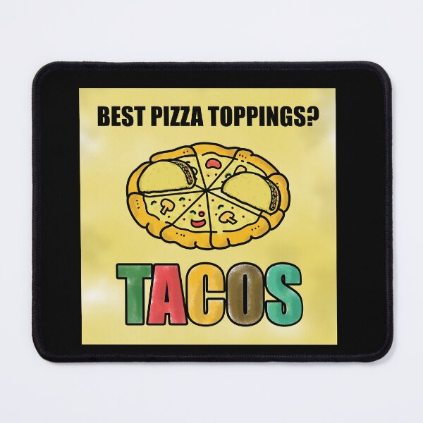 Item preview, Tacos is the Best Pizza Topping! - I Love Tacos - Taco Lover designed and sold by QuanJewelry.