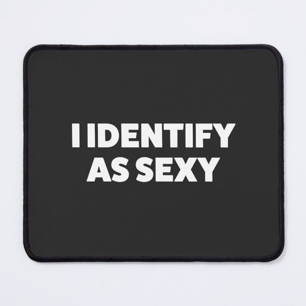 Item preview, I Identify as Sexy- Anti Woke - Funny Conservative Republican Stickers  designed and sold by WeAreRightStore.