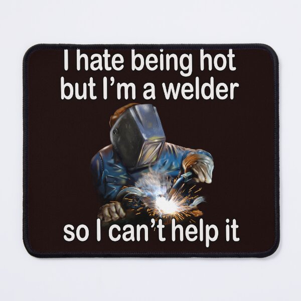 Item preview, Welder Occupation I hate Being Hot But I'm A Welder designed and sold by fantasticdesign.