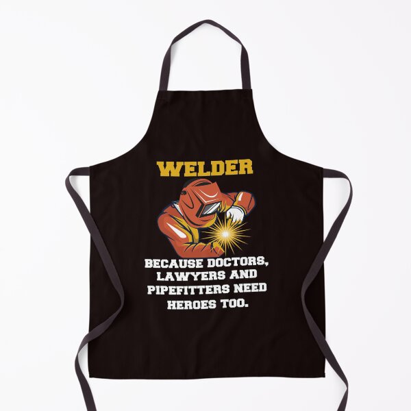 Item preview, Occupation Welder Because Doctors, Lawyers And Pipefitters Need Heroes Too designed and sold by fantasticdesign.