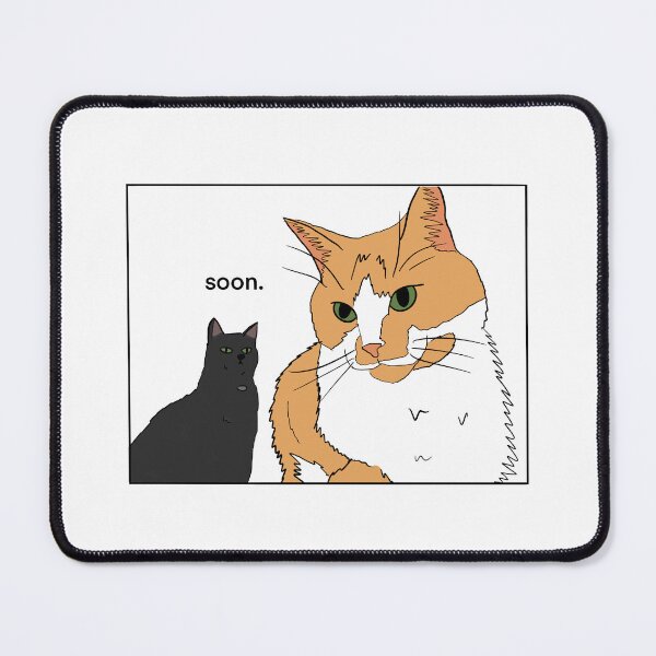 Item preview, “Soon” ominous kitty cats designed and sold by Simswitz.