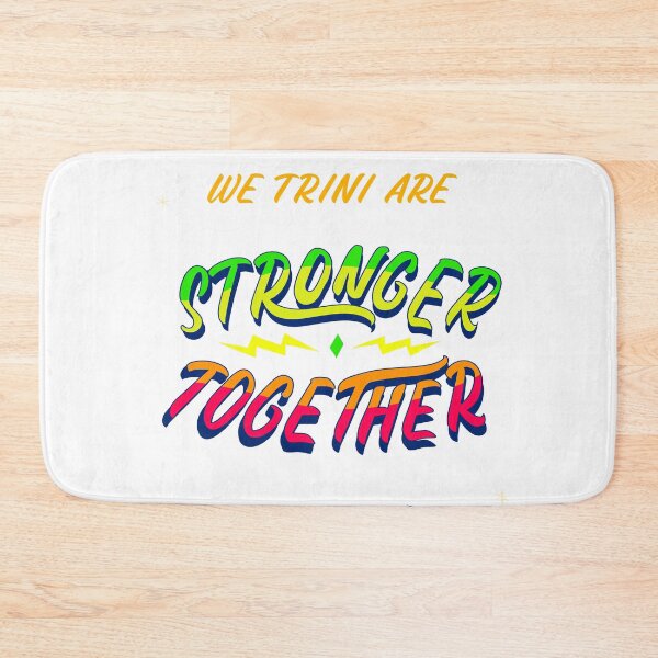 Item preview, WE TRINI ARE STRONGER TOGETHER designed and sold by BRIAN  PIERRE-ALEXANDER.