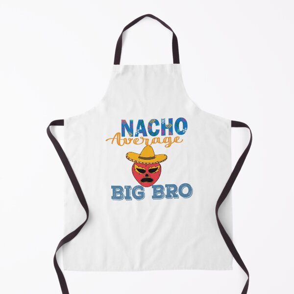 Item preview, Nacho average Big bro designed and sold by arianpink.