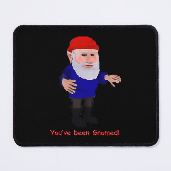 Item preview, You've been Gnomed! designed and sold by JerryBryan.