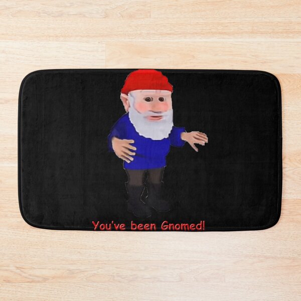 Item preview, You've been Gnomed! designed and sold by JerryBryan.