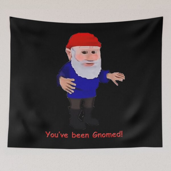 Item preview, You've been Gnomed! designed and sold by JerryBryan.