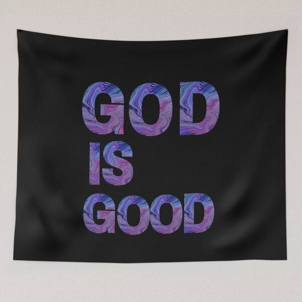 Item preview, GOD IS GOOD designed and sold by jutaylor.