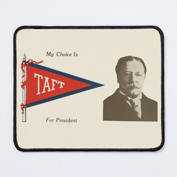 Item preview, My Choice is Taft (For President) designed and sold by tormentedsensei.