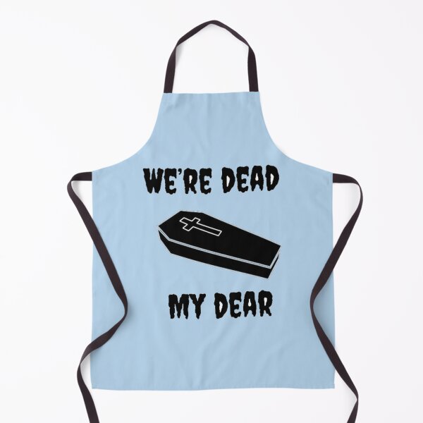 Item preview, We’re Dead My Dear designed and sold by Nonalart.