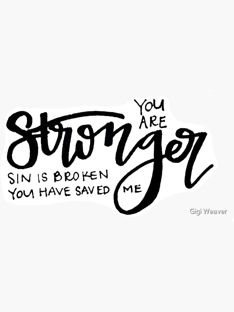 "you are stronger" Sticker for Sale by giaanderson19 Redbubble