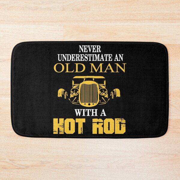 Artikelvorschau, Hot Rod - Hot Rod - unterschätze niemals einen alten m entworfen und verkauft von BruceGanya.
