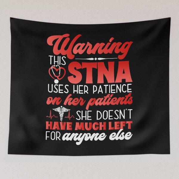 Item preview, Nurse Week Warning STNA Uses Patience On Patients designed and sold by BruceGanya.