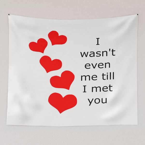 Item preview, I wasn't me till I met you: I love you, wife, husband, anniversary, relationship, valentine's day, birthday, red hearts, cute designed and sold by Becky Hunter.
