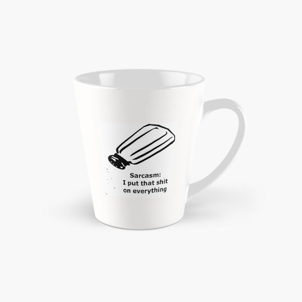 Item preview, Sarcasm: I put that shit on everything. funny, sarcastic designed and sold by Becky Hunter.