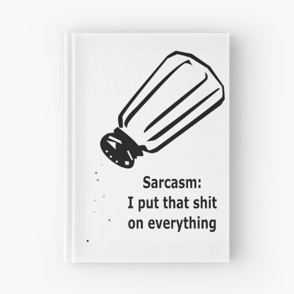 Item preview, Sarcasm: I put that shit on everything. funny, sarcastic designed and sold by Becky Hunter.
