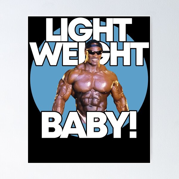 Item preview, Ronnie Coleman light weight baby designed and sold by AlanSmithStore.