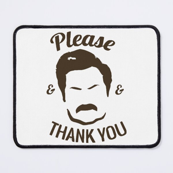 Item preview, Ron Swanson - Please and Thank you designed and sold by LeonPavlin.
